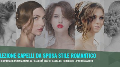 L’amore è nell’aria con il Corso Capelli da Sposa Stile Romantico