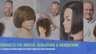 Entra nel vivo di ogni taglio con il nostro corso di Scalatura e Gradazione